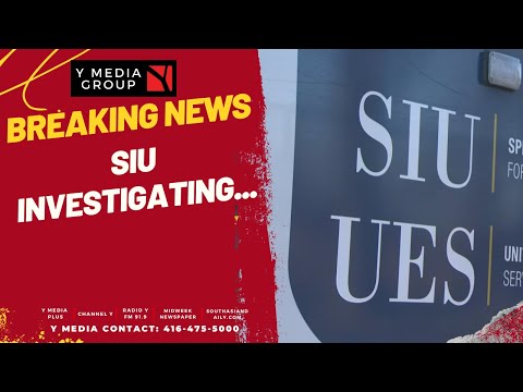 SIU Investigating...