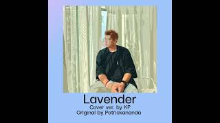 LAVENDER - Cover by KP | Original by Patrickananda
