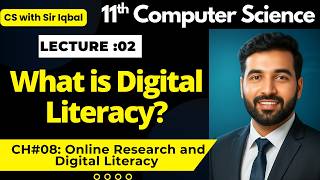 Digital Literacy Explained | 1st Year Computer Science | Lecture 02 | Chapter 8