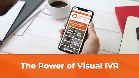 The Power of Visual IVR