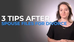3 Tips After Your Spouse Files For Divorce