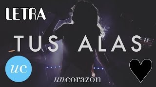 Un Corazón Tus Alas Ft Kim Richard (Letra)