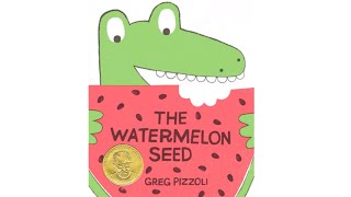 The Watermelon Seed | Greez Pizzoli | Bedtime Stories For Kids