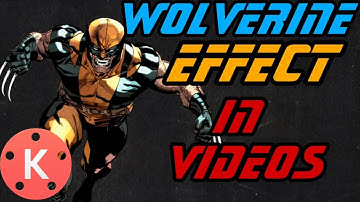 How to make wolverine effect in videos by using kinemaster | kinemaster tutorials