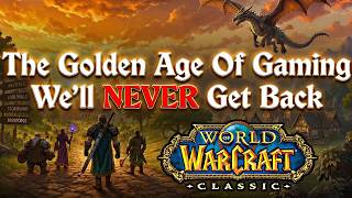 What Made World of Warcraft Such A Good Game?