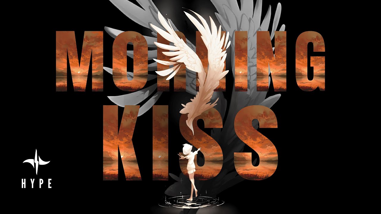 Morning Kiss | H Y P Ξ (Official Lyric Video)