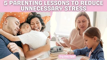 Feeling Overwhelmed?✨5 Parenting Lessons to Reduce Unnecessary Stress