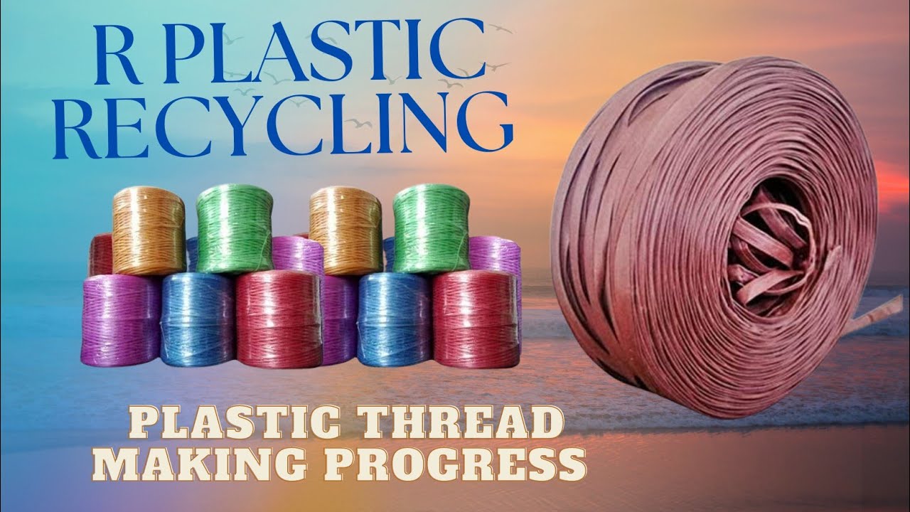 Recycling process of plastic | Plastic Thread making from waste plastic ...