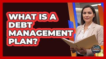 What Is A Debt Management Plan?