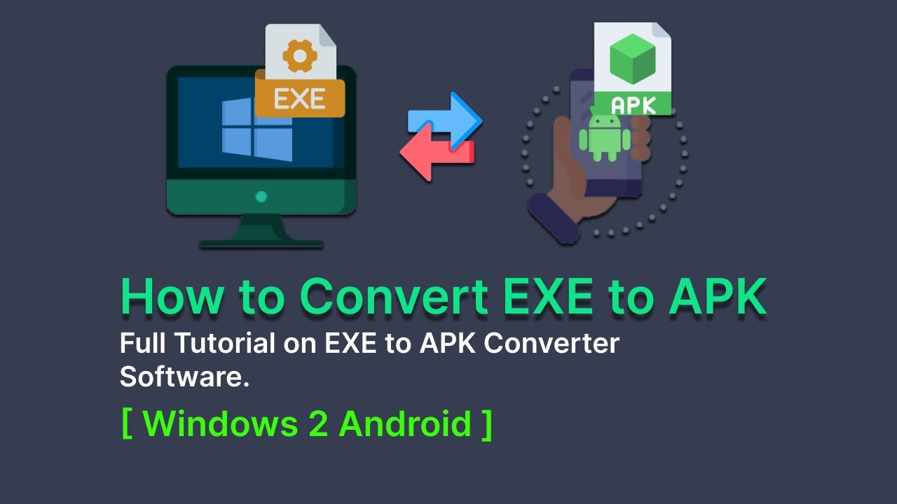 Update how to make exe file to android app software converter 2020