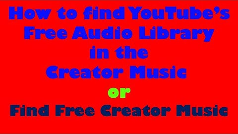 How to find YouTube Audio Library in the Creator Music | Find Free Creator Music | Free Music