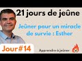 Jener pour un miracle 21 jours de jene jour 14 david thry