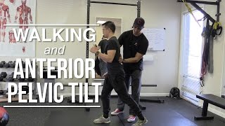 Walking and anterior pelvic tilt