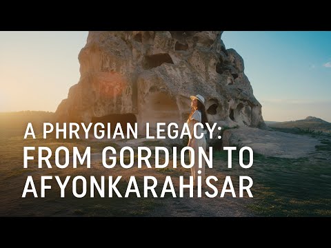 A Journey from Gordion to Afyonkarahisar in the Footsteps of Phrygia - Turkish Airlines