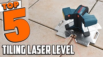 Best Tiling Laser Level In 2025- Top 5 Tiling Laser Levels Review