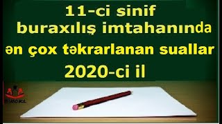 11-Ci Sinif Buraxılış Imtahanı Seçmə Testlər 2020