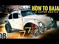 How to BAJA a SUPER Beetle