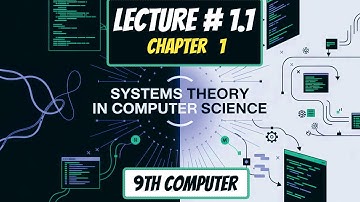 Lecture 1.1 | Theory of systems | class 9th computer new book 2025