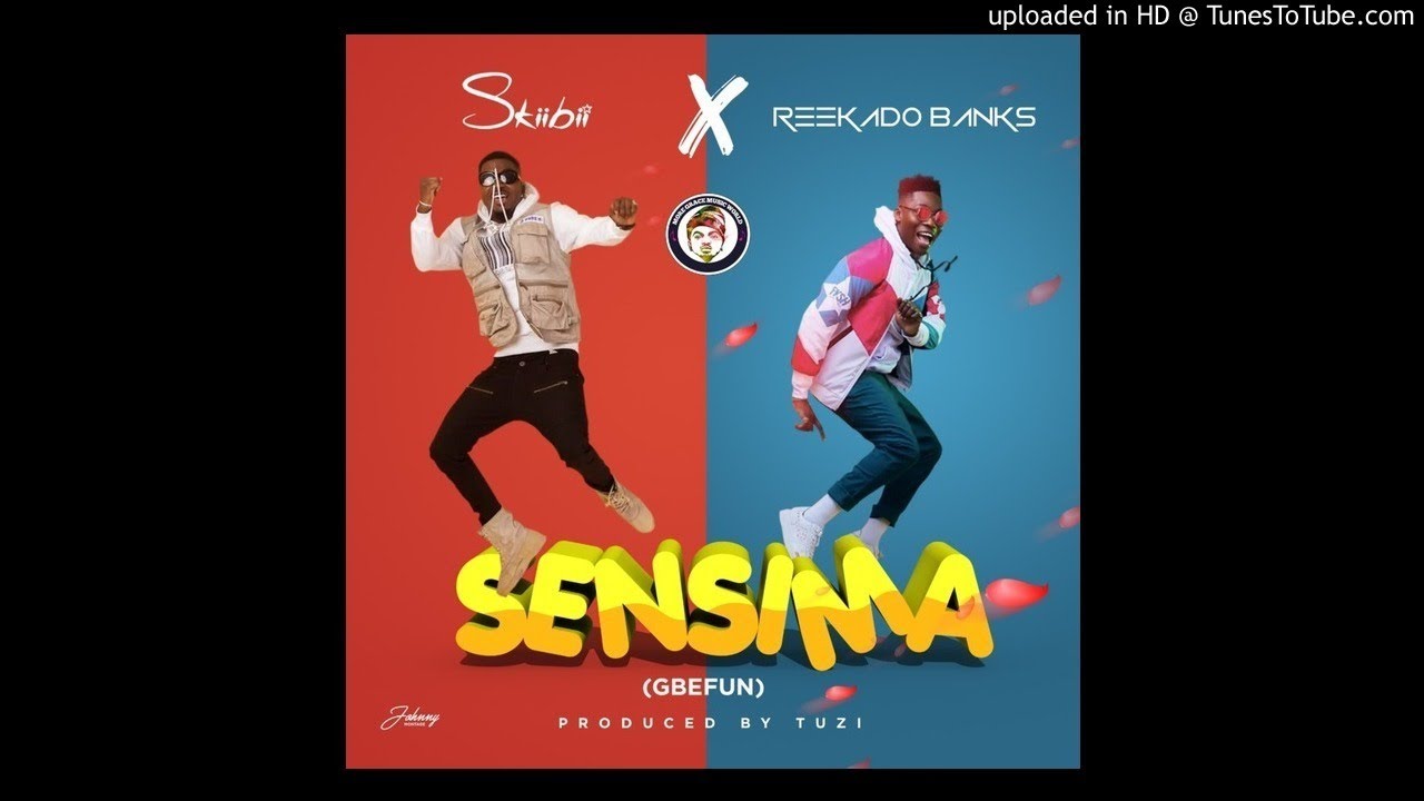 Skiibii ft Reekado Banks   Sensima