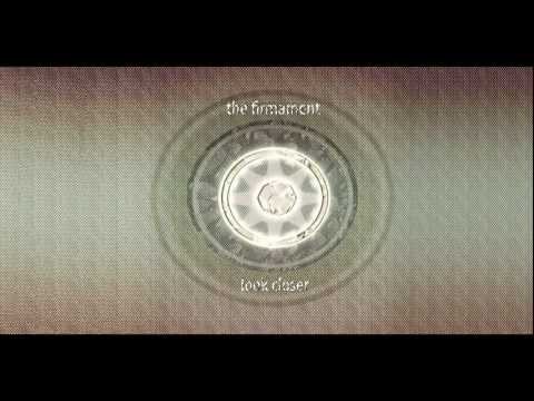 The Firmament - Look Closer