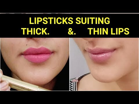 How to CHOOSE LIPSTICK SHADES SUITING THICK & THIN LIPS