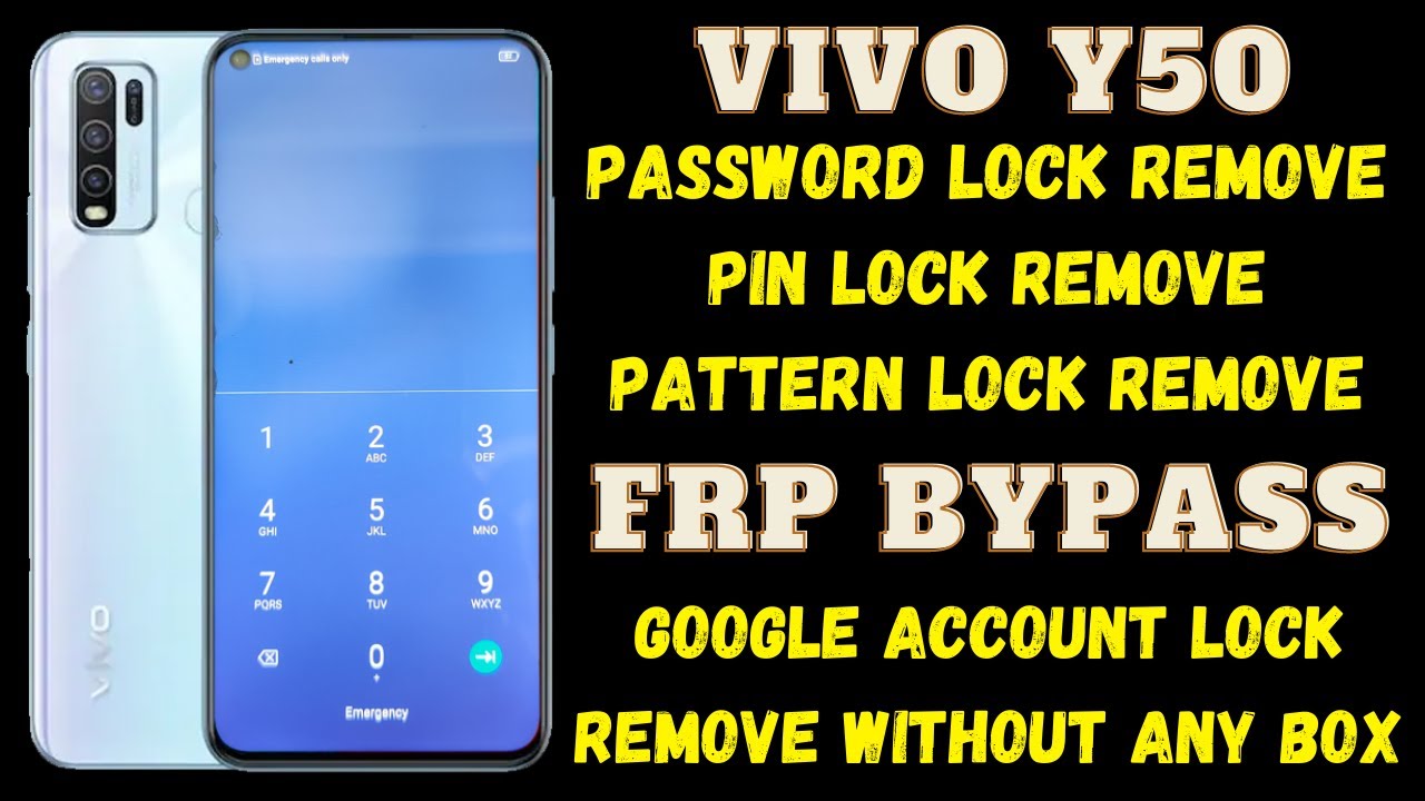 vivo-y50-all-type-password-lock-pattern-lock-remove-ll-frp-bypass-ll