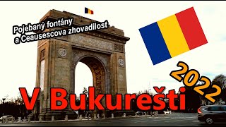 BUKUREŠŤ 2022 (Rumunsko jako první zastávka cesty za padružkou)