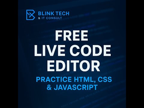 Code Online with Blink Tech Live Code Editor (Free HTML, CSS & JavaScript Practice)