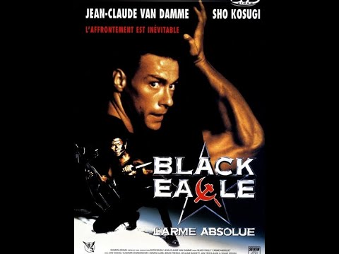 Black Eagle (Film avec Jean-Claude Van Damme complet VF 1080p Format Cinémascope)