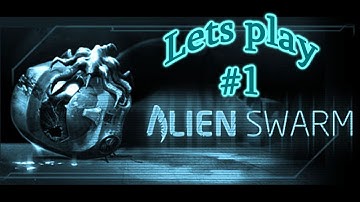Alien swarm Lets play pt1 w/ LilH3ro, The Thinker and Villyboolj