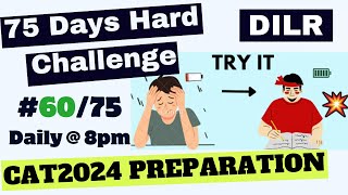 #60/75 | 75 Days Hard Challenge | CAT 2024 | The Hard Challenge Journey | CAT Preparation | DILR