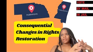 Attorney General and Courts Leave Over 50,000 Nebraskan and Mississppian's Voting Rights in Jeopardy