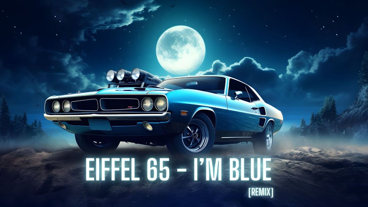 Eiffel 65 - I'm Blue [REMIX] | Da Ba Dee 🌌