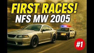 The First Races | NFS MW 2005 GAMEPLAY #1