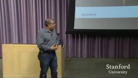 Stanford Seminar: Amr Awadallah, Cloudera - The Best Documentary Ever