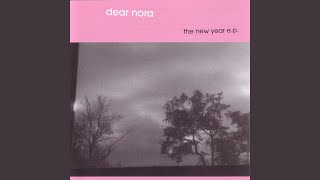 Video thumbnail of "Dear Nora - On to September"