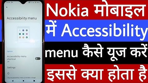 Nokia mobile mein accessibility menu kaise use karen