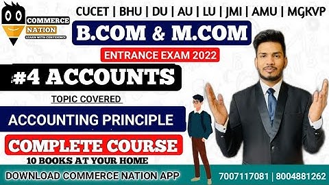 #4 Accounting Principles | CUCET | BHU B.com & M.com Entrance 2022 | Complete Course Join Now