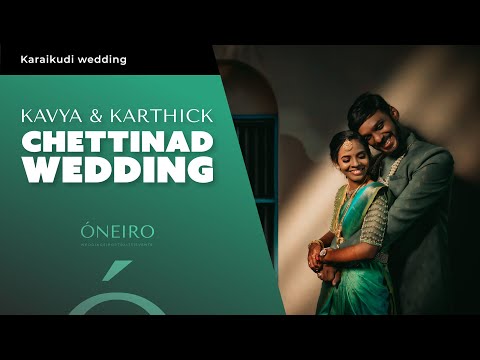 A simple Chettinad Wedding |  Kaviya + Karthick  | செட்டிநாடு திருமணம் - ONEIRO by Anbujawahar