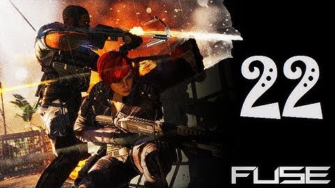 Fuse Walkthrough Part 22 HD