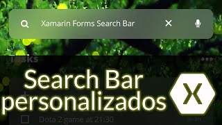 Creando un SearchBar personalizado en Xamarin Forms