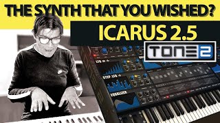 😍 THE SYNTH THAT YOU WISHED? | 🎹 ICARUS 2 TONE2 | PART 2/2 @AGDugros