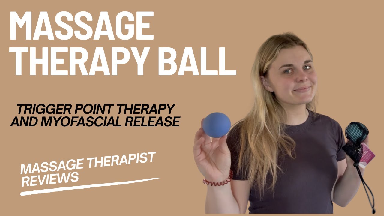 Massage Therapy Ball | Therapist Reviews | Bye Bye Pain | Myofascial Release
