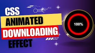 How To Create A Downloading Animation In Html, Css Js Dcodeninja
