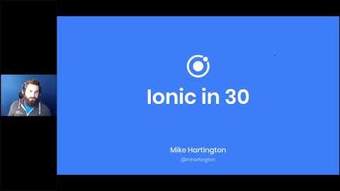 Ionic in 30 minutes (March 2019)