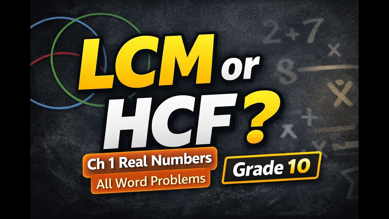 LCM or HCF? How to Decide in Any Word Problem | Class 10 Math | Using ...