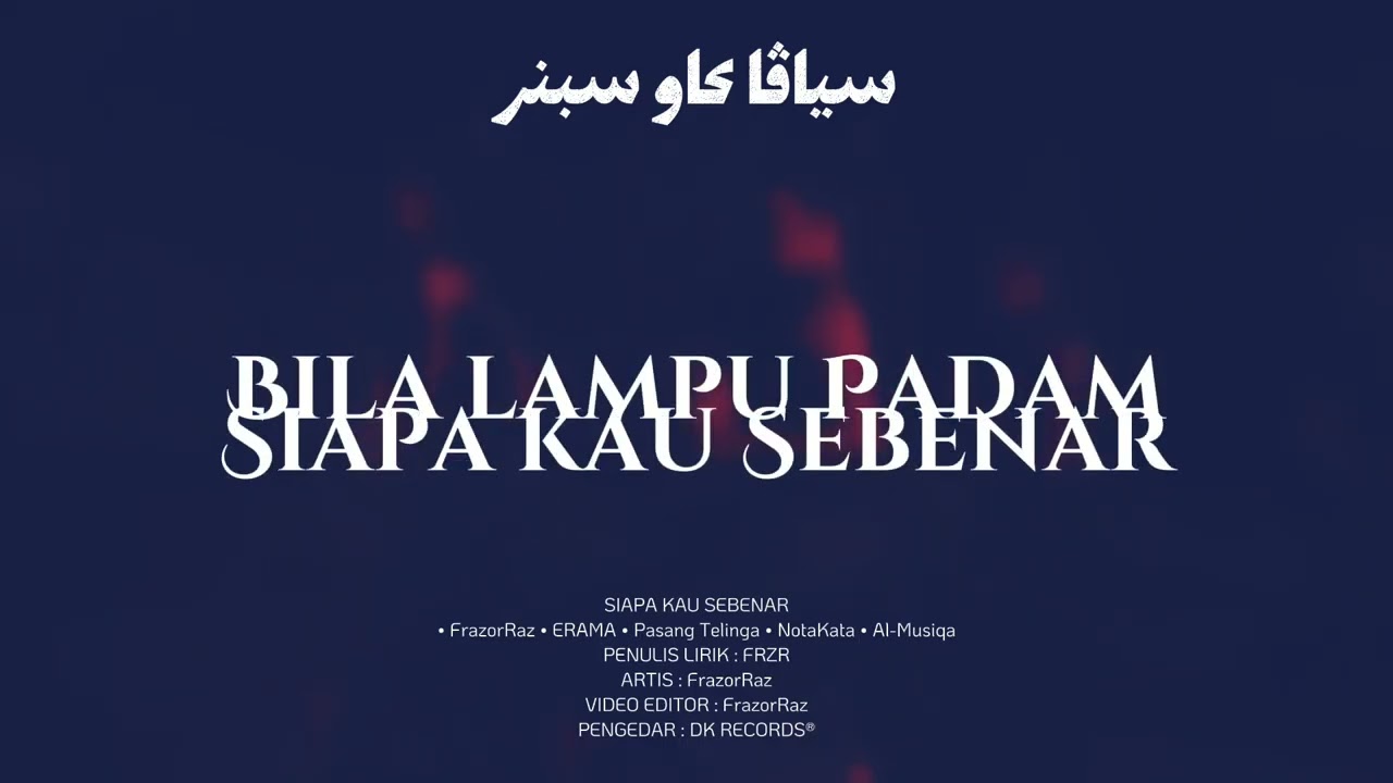 FRZR - Siapa Kau Sebenar (Muzik Video Lirik Rasmi)