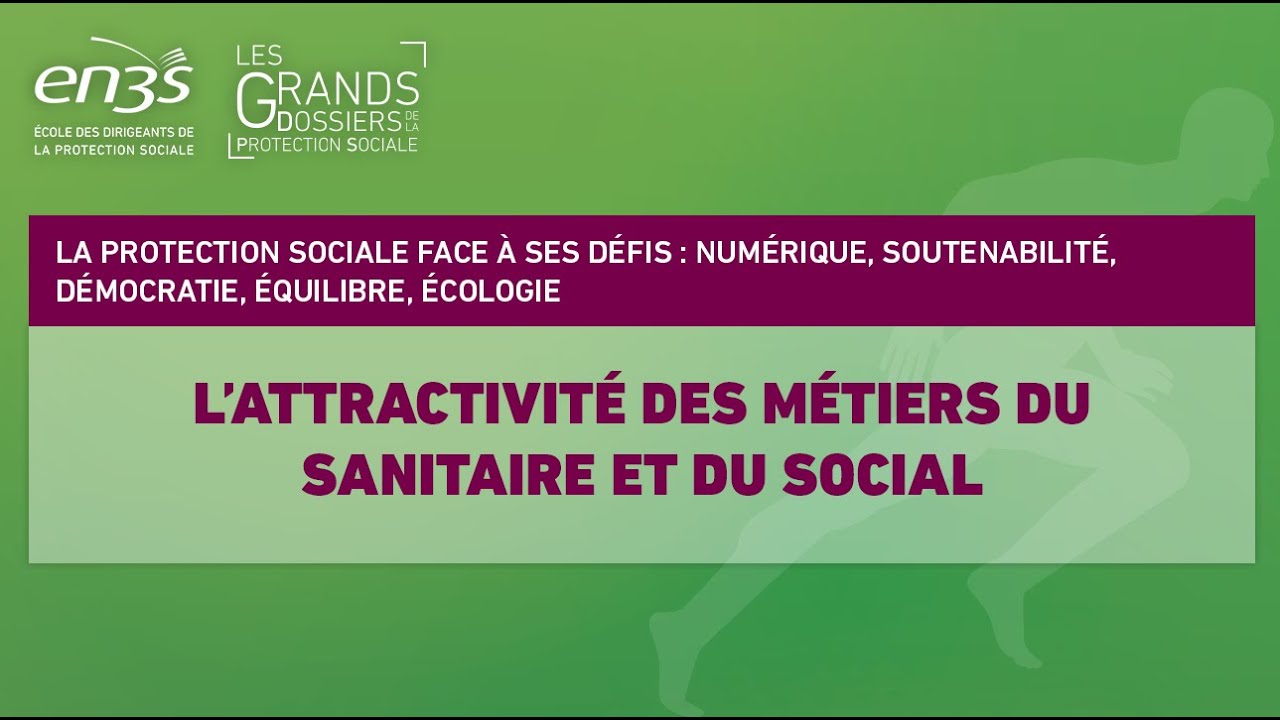 #GDPS - Séquence 9 - L'attractivité des métiers du sanitaire et du social