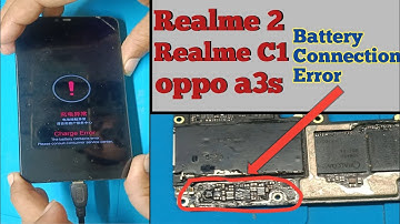 Realme 2 Battery Connection Error Solution // Realme C1 - Oppo a3s Charging Error Problem