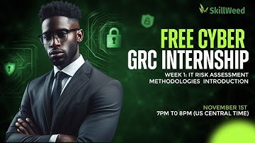 Stepping Into Cyber GRC Excellence: IT Risk Assessment Internship Insights